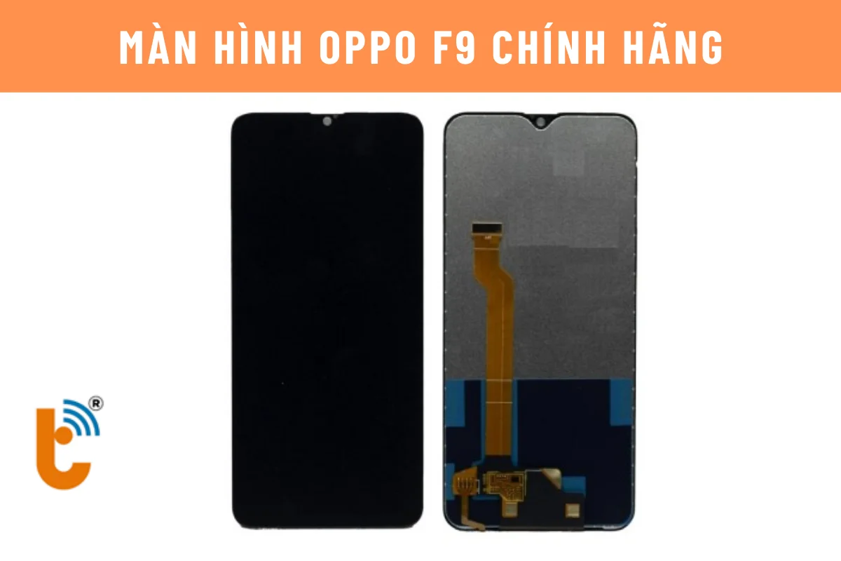 màn hình Oppo F9 zin