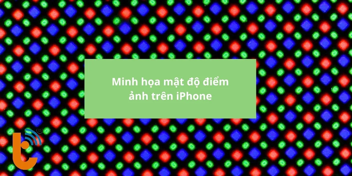 Minh họa mật độ điểm ảnh trên iPhone