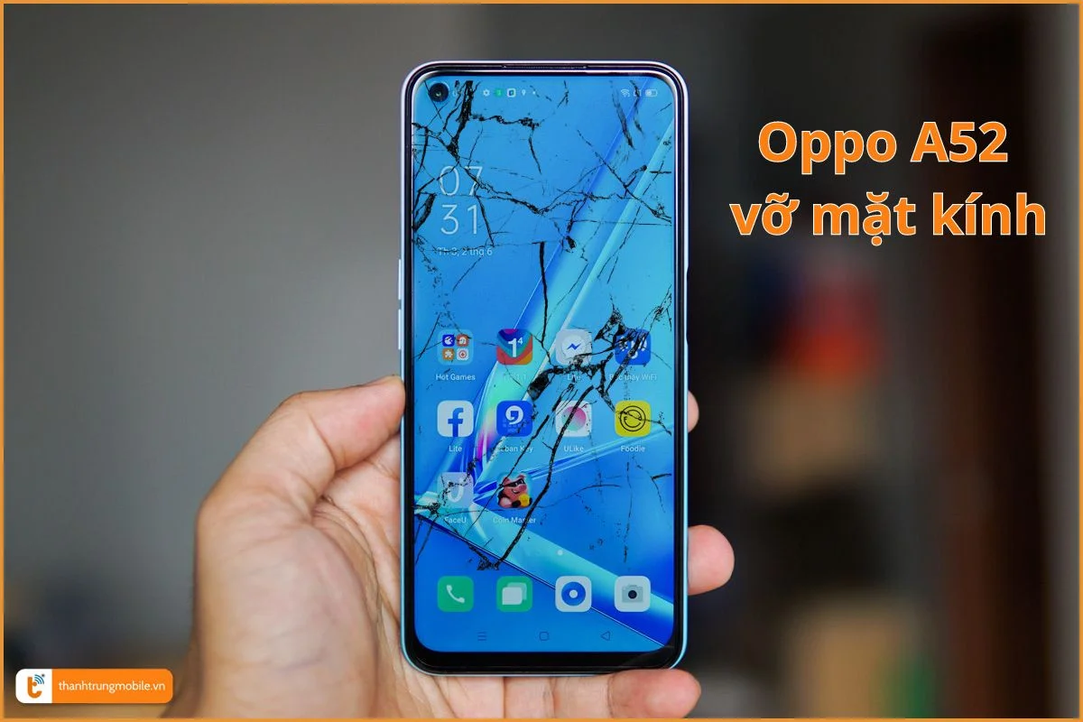 Oppo A52 vỡ mặt kính