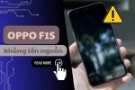 Đánh thức Oppo F1s không lên nguồn - Nhanh chóng & Hiệu quả