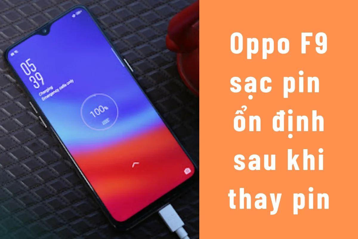 Oppo F9/F9 Pro sau khi thay pin