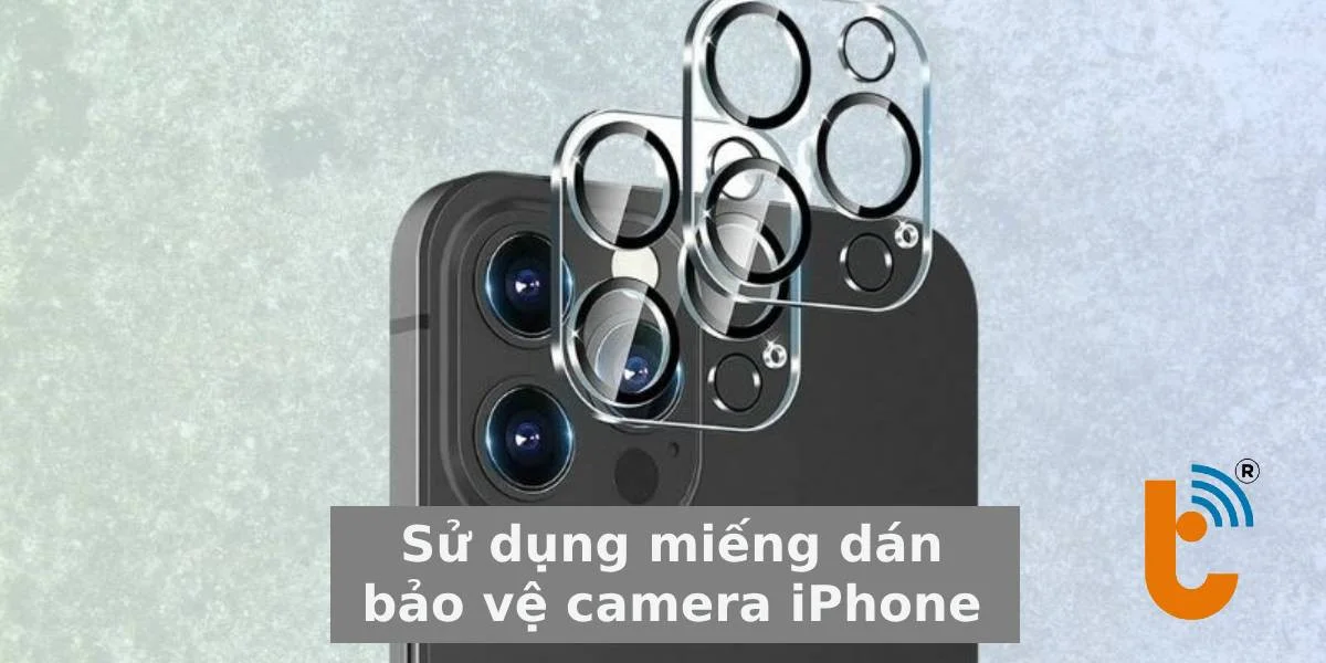Mẹo bảo vệ camera sau khi thay thế