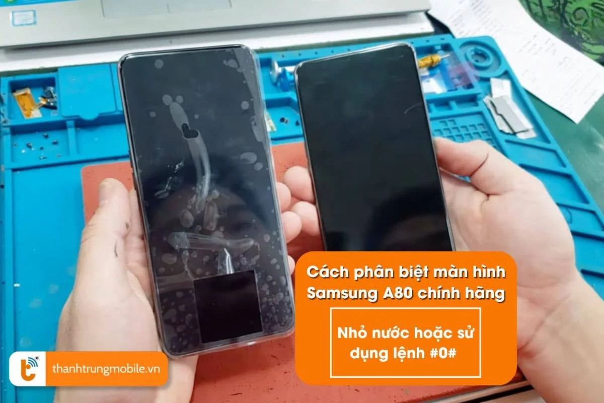 cách phân biệt màn hình chính hãng và màn hình lô