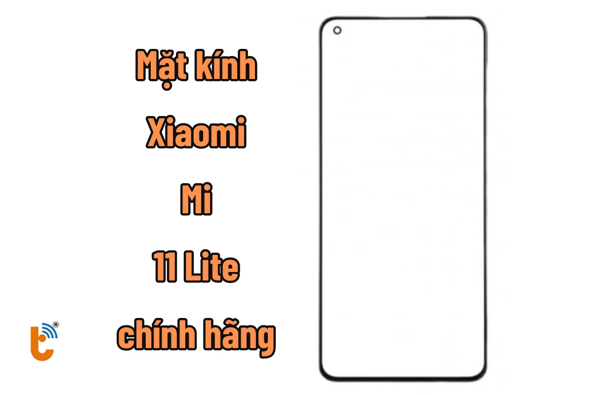 mặt kính Mi 11 lite