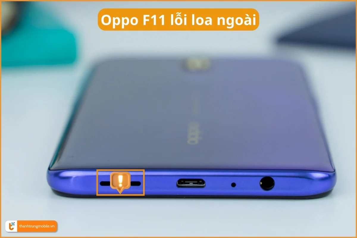 Oppo F11 lỗi loa ngoài