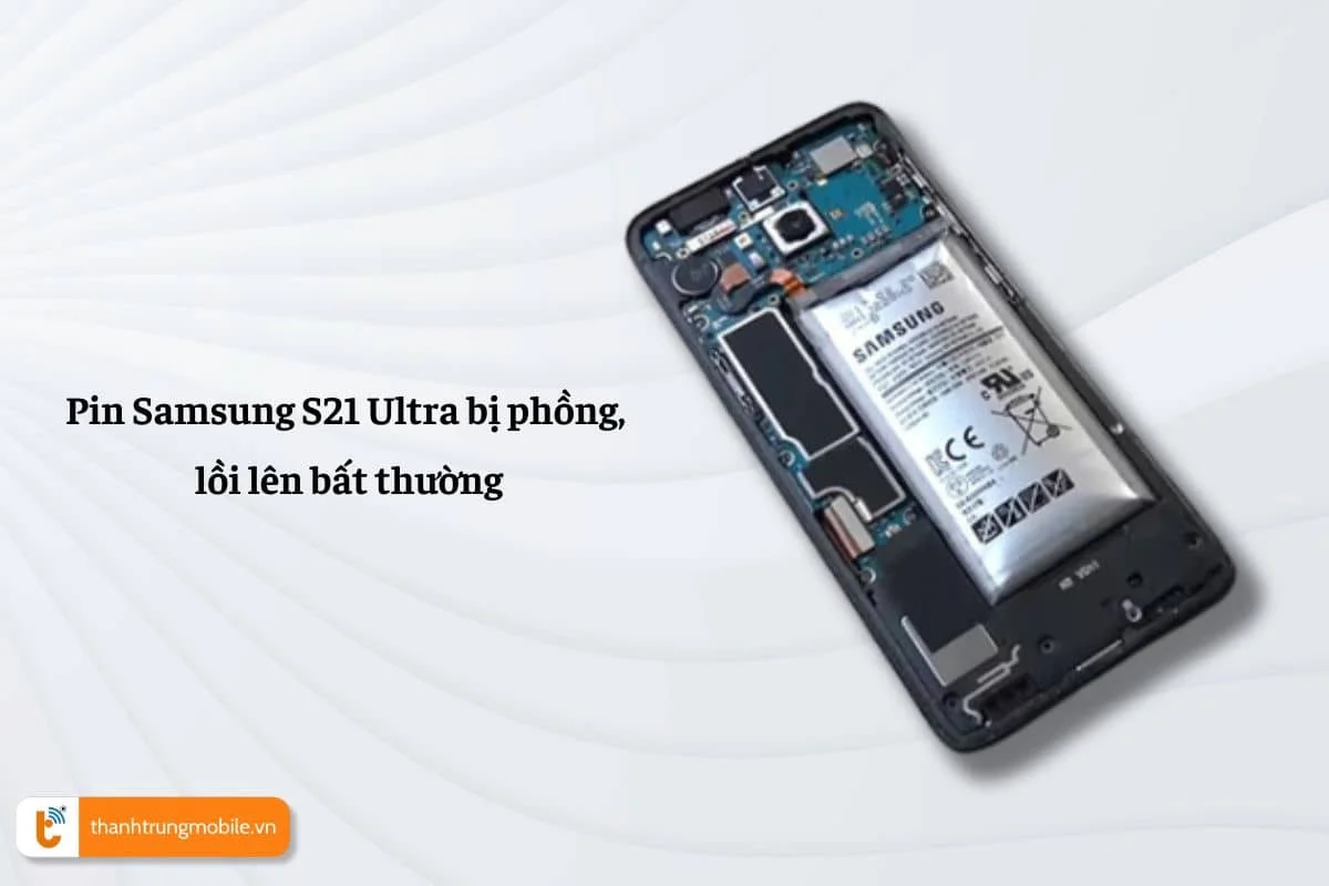 pin samsung s21 ultra bi phong