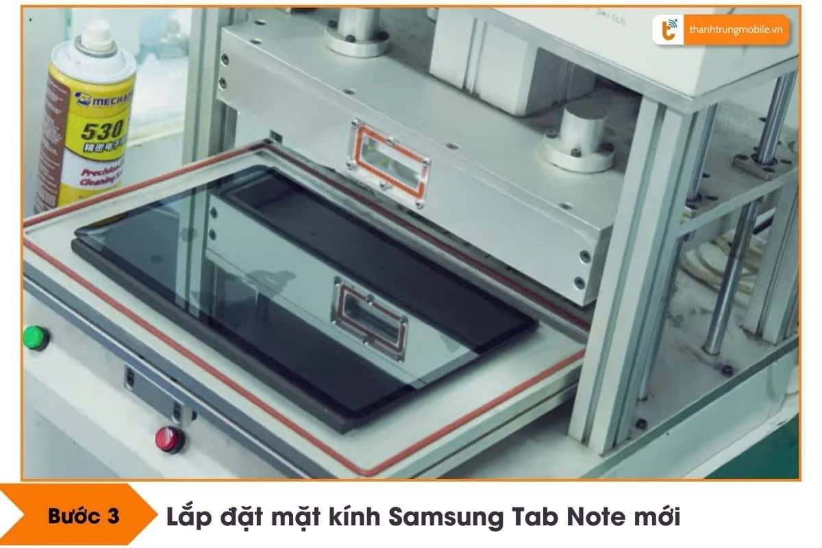 buoc 3 tien hanh lap dat mat kinh Samsung Tab Note  moi