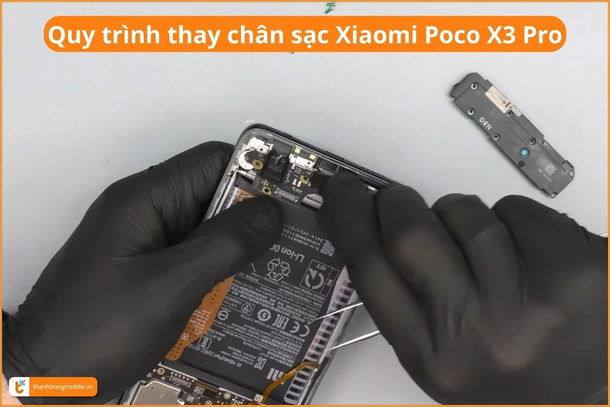 Quy trình thay chân sạc Xiaomi Poco X3 Pro