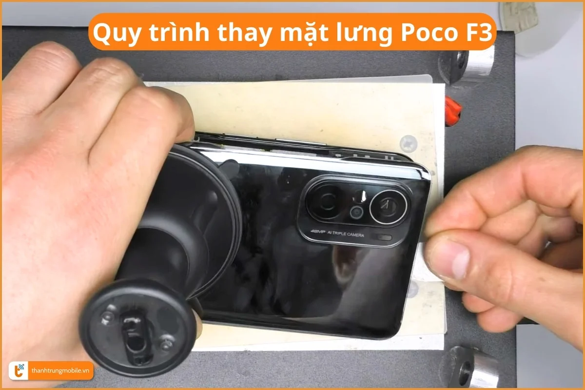 Quy trình thay mặt lưng Poco F3