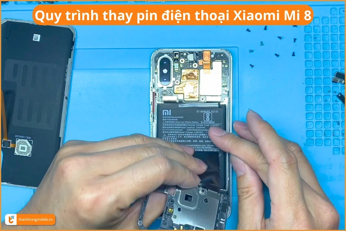 Quy trình thay pin điện thoại Xiaomi Mi 8