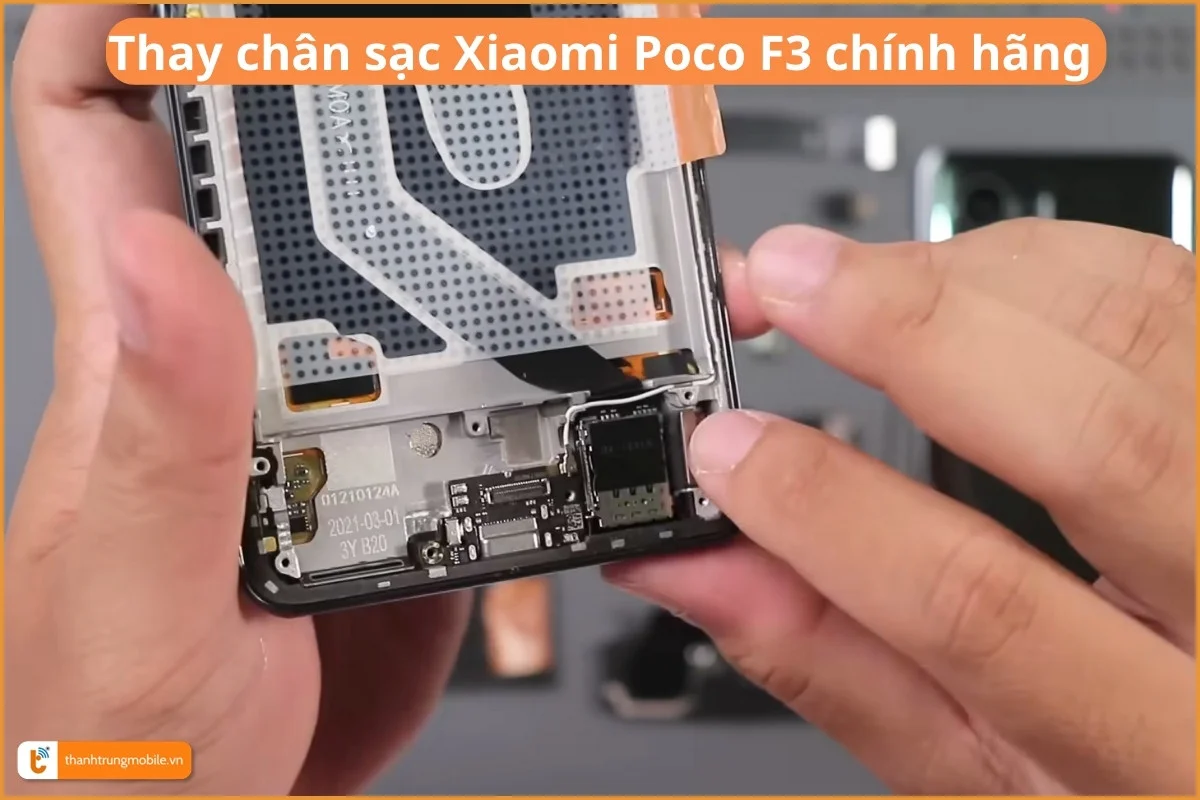 Thay chân sạc Xiaomi Poco F3 chính hãng