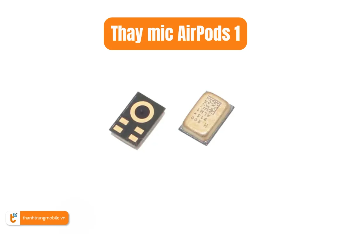 Thay mic AirPod 1