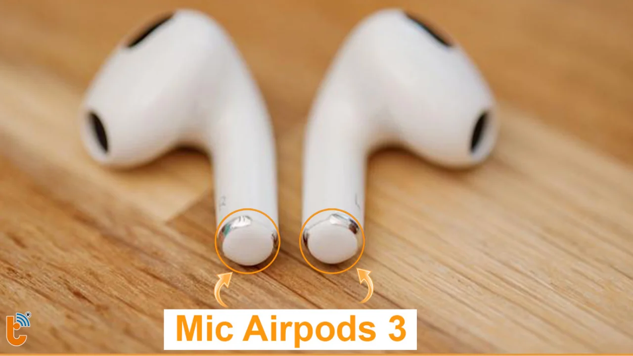 Vị trí Micro Airpods 3