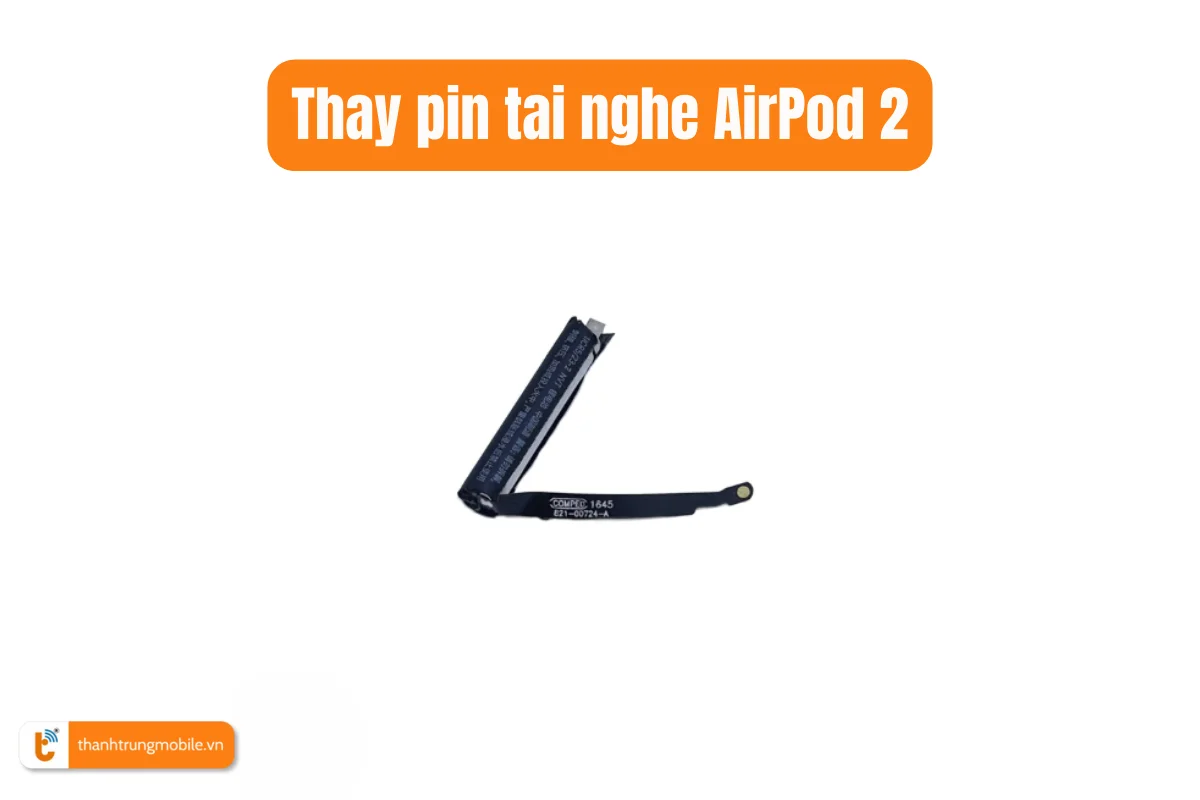 Thay pin tai nghe AirPods 2
