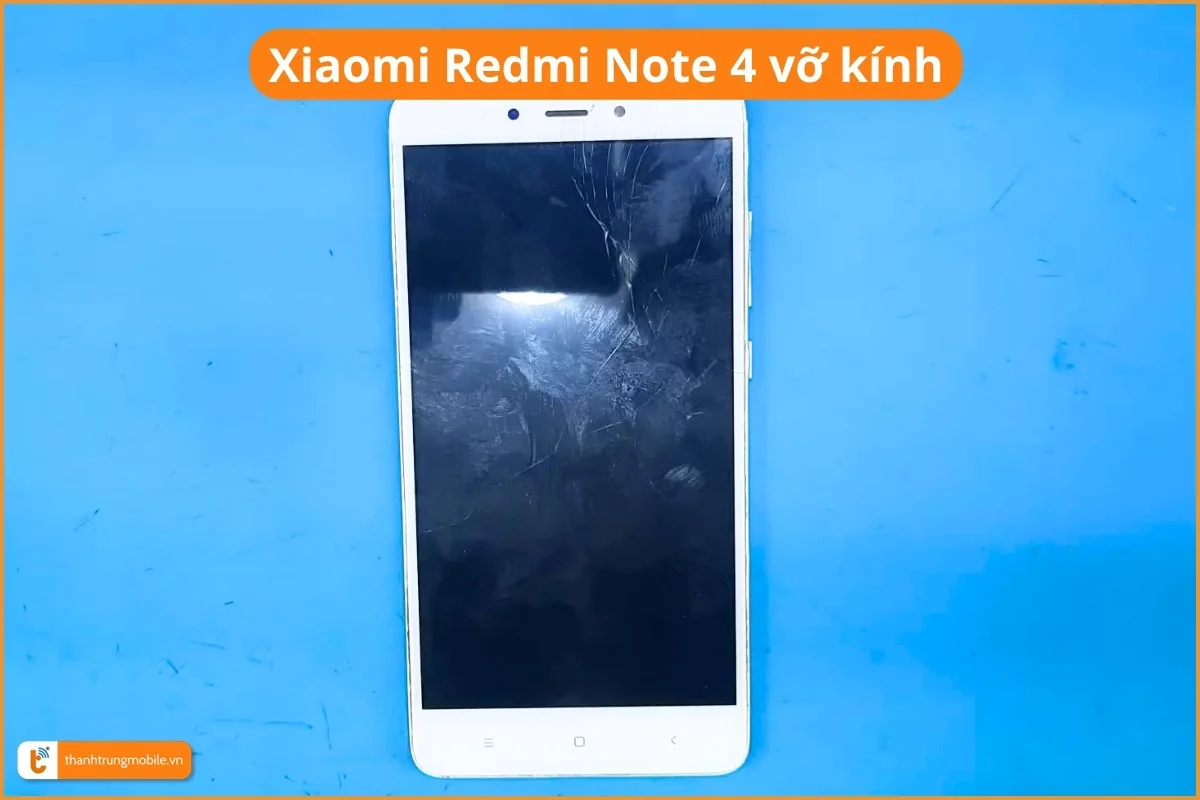 Xiaomi Redmi Note 4 vỡ kính
