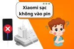 Xiaomi sạc không vào pin - 5 Cách xử lý hiệu quả