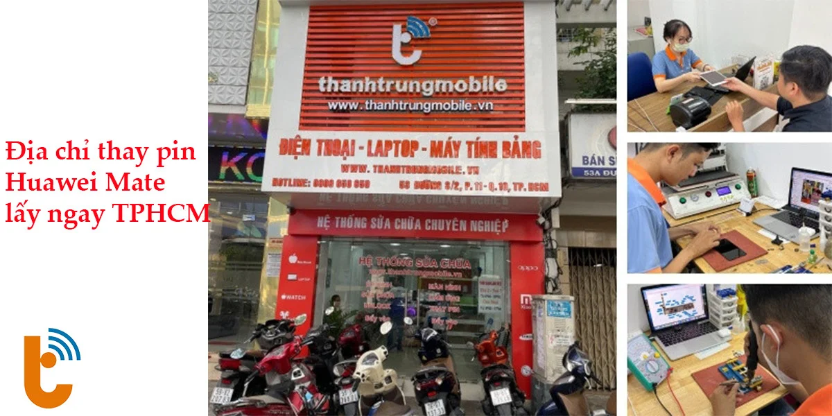 Thành Trung Mobile địa chỉ thay pin Huawei uy tín TPHCM