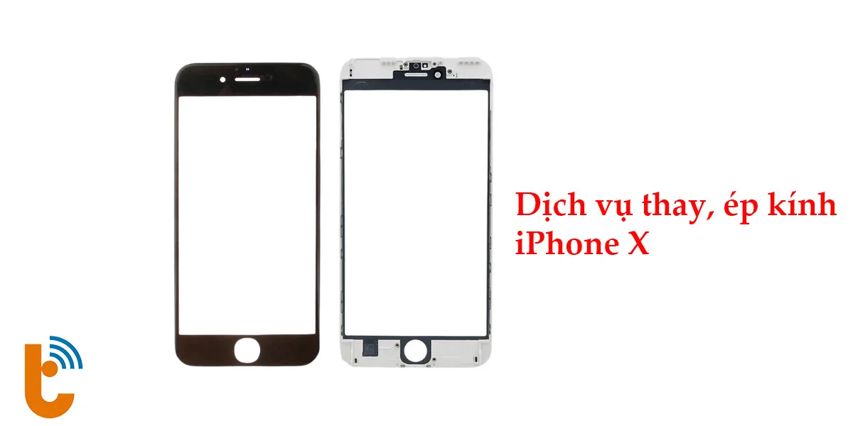 Dịch vụ thay ép kinh iPhone X
