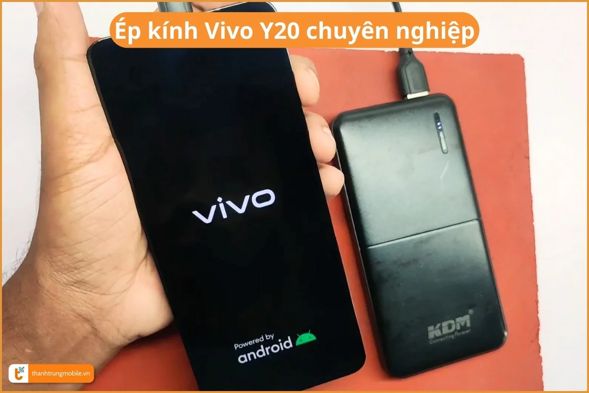 Ép kính Vivo Y20 chuyên nghiệp