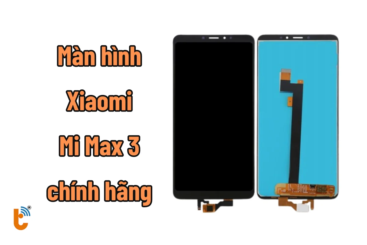 màn hình mi max 3 | 2 | 1