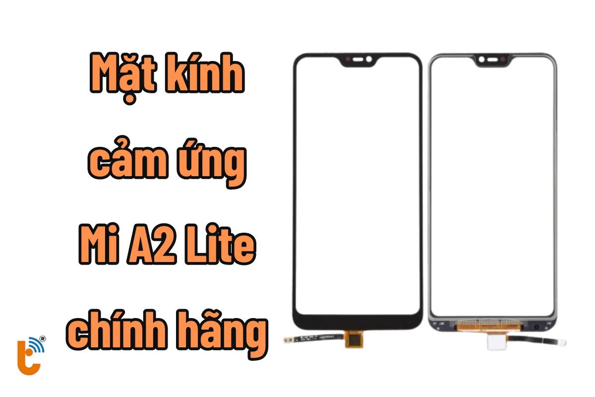 mặt kính cảm ứng Mi A2 Lite