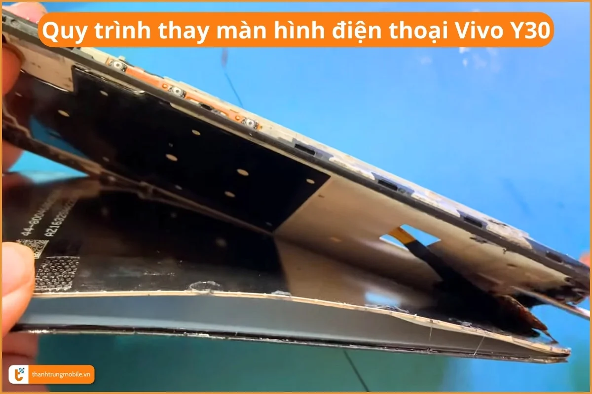 Quy trình thay màn hình điện thoại Vivo Y30