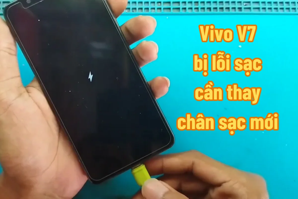Thay chân sạc Vivo V7 Plus