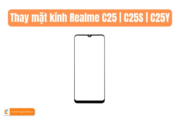 thay-mat-kinh-realme-c25