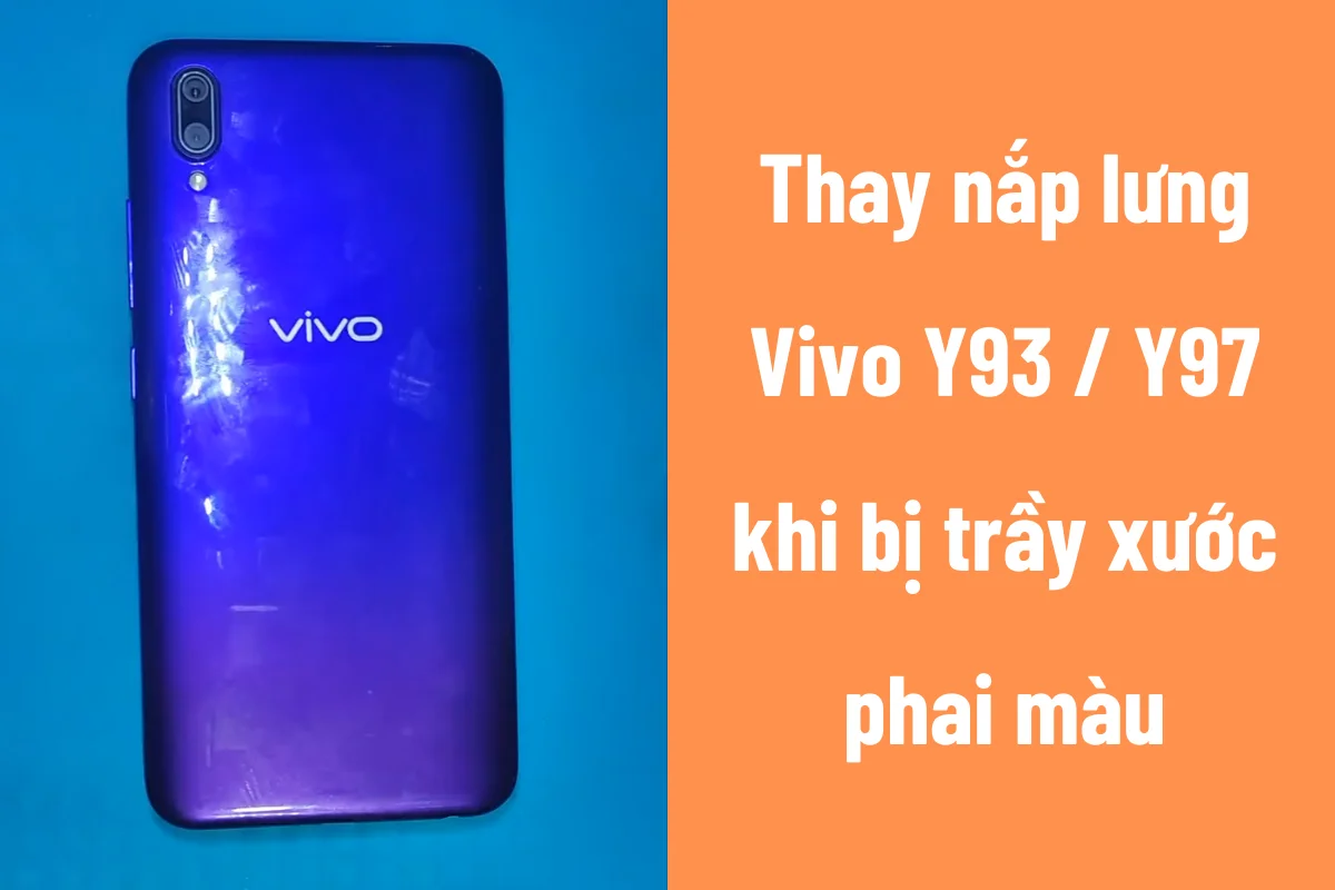 Thay mặt lưng Vivo Y93