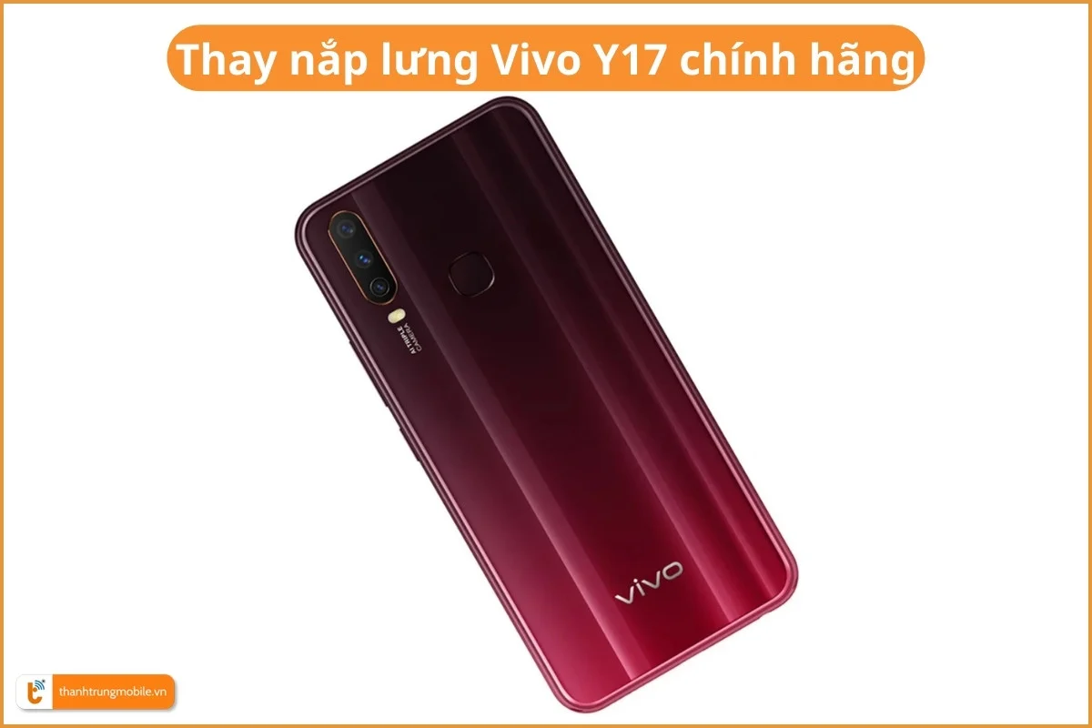 Thay nắp lưng Vivo Y17 chính hãng