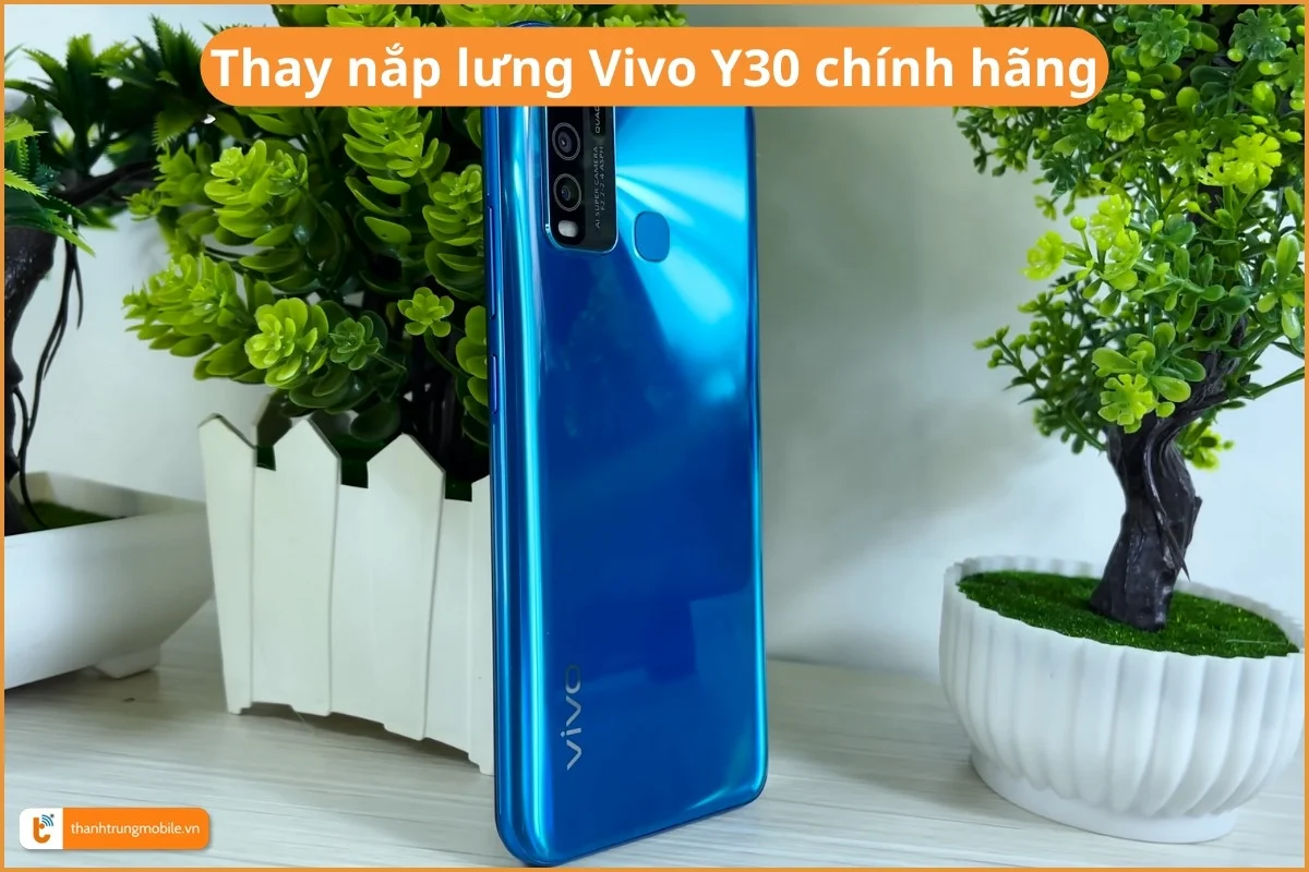 Thay nắp lưng Vivo Y30 chính hãng