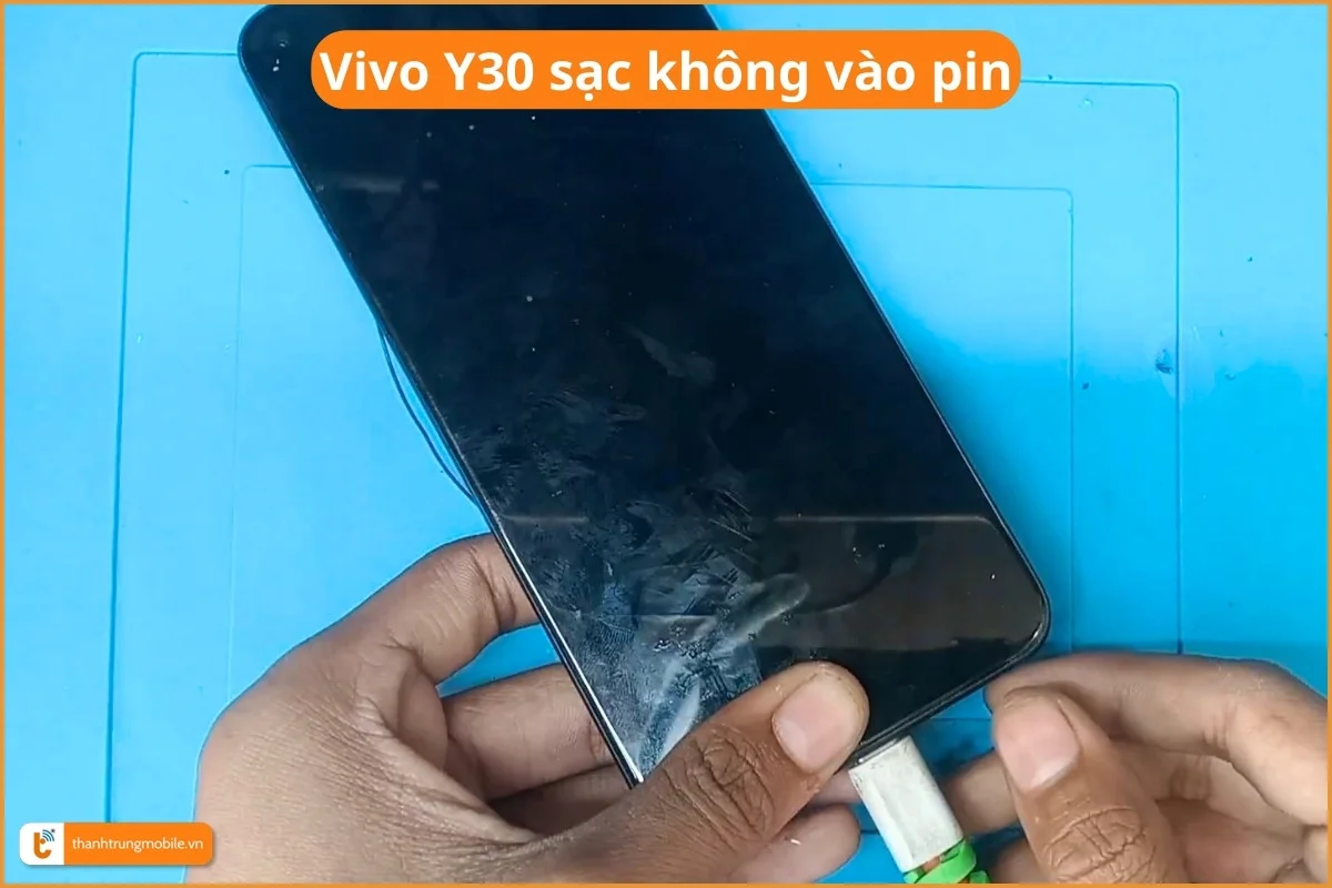 Vivo Y30 sạc không vào pin