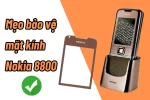 3 cách bảo vệ mặt kính màn hình Nokia 8800 đơn giản mà hiệu quả