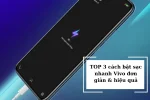 Chia sẻ từ A đến Z: Cách bật sạc nhanh Vivo