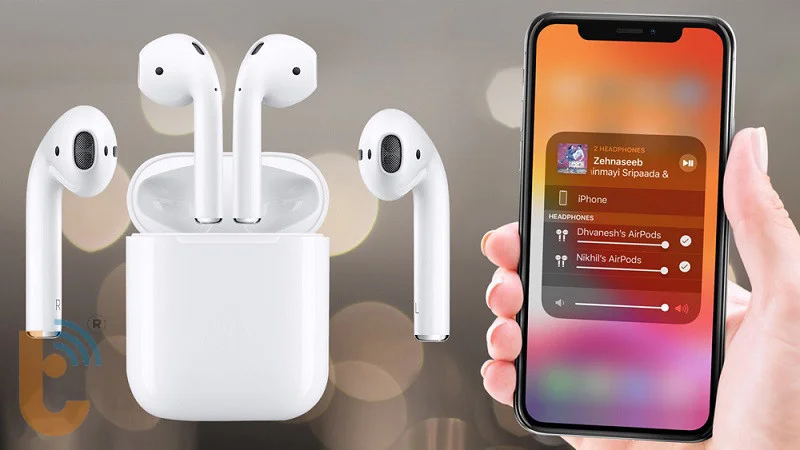 kết nối 2 AirPods cùng lúc