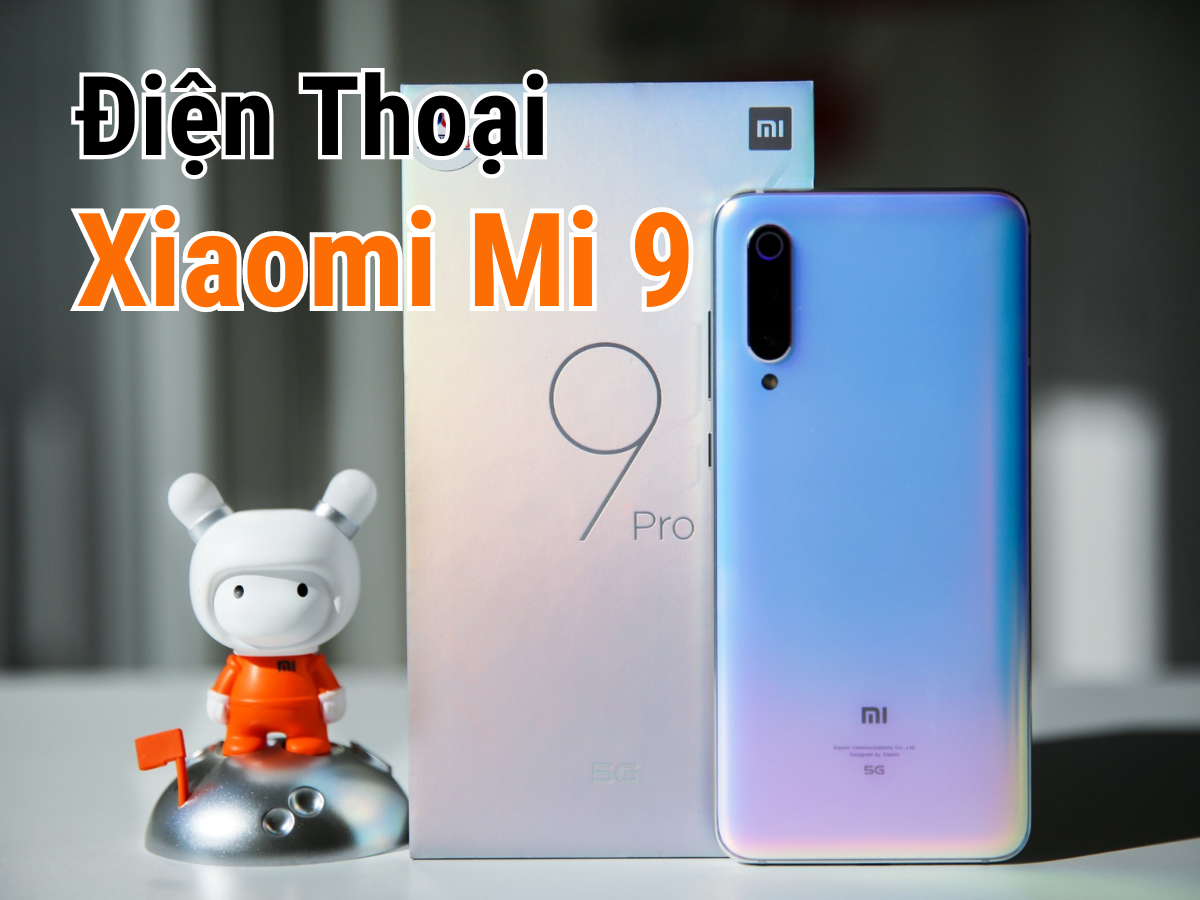 Điện thoại xiaomi Mi 9