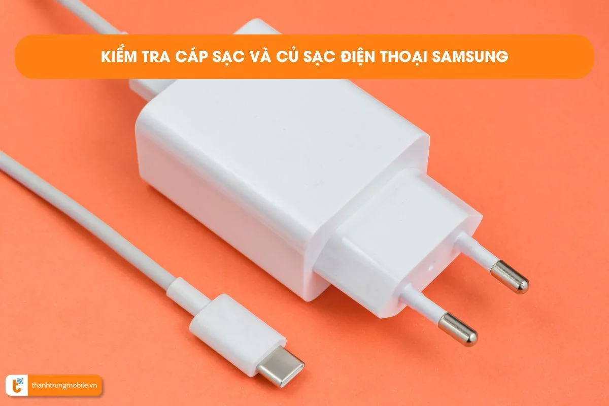 kiem tra cap sac va cu sac samsung