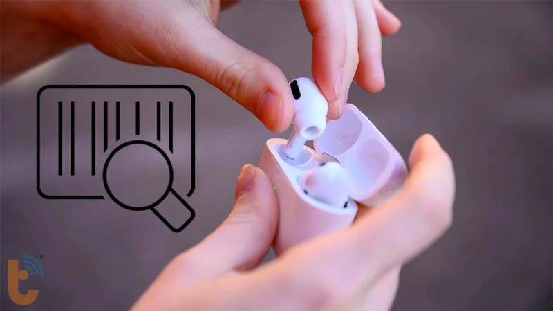 Kiểm tra kỹ AirPods trước khi mang đi bảo hành
