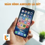 Màn hình AMOLED là gì?