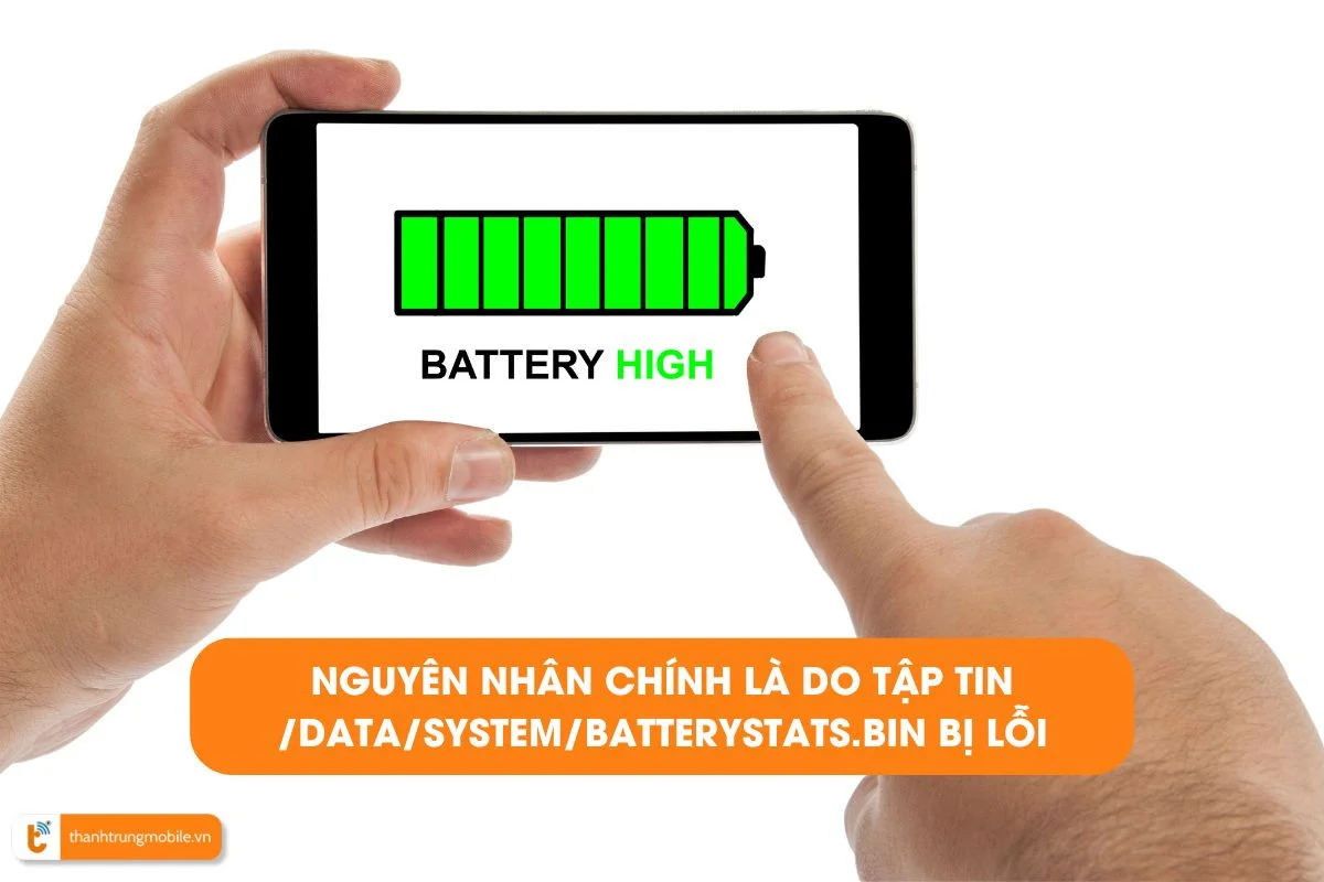 Nguyên nhân chính là do tập tin /data/system/batterystats.bin bị lỗi