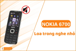 Nokia 6700 loa trong nghe nhỏ