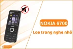 Nokia 6700 loa trong nghe nhỏ