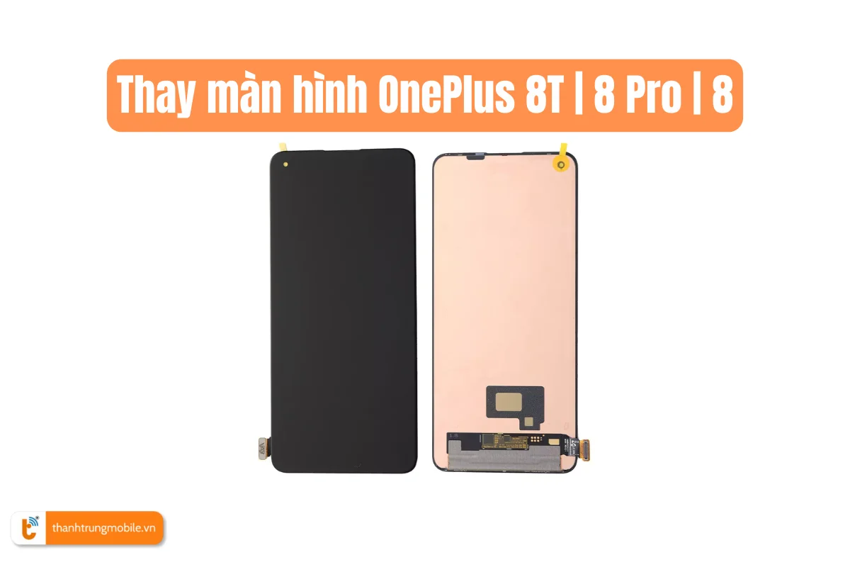 Thay màn hình OnePlus 8T
