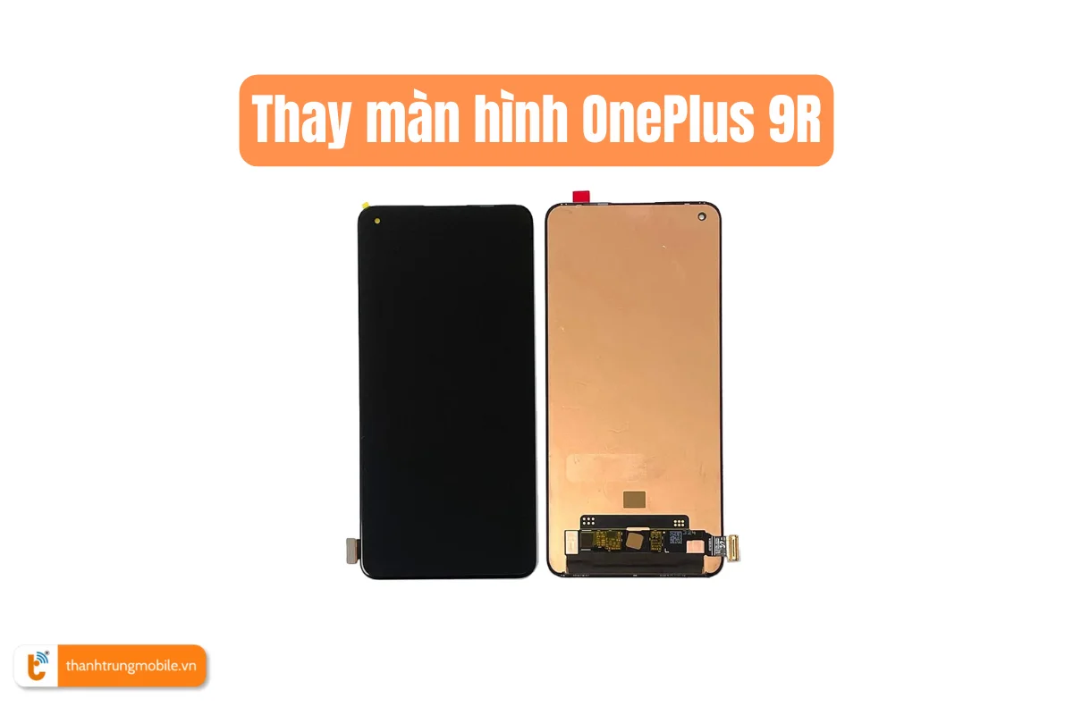 Thay màn hình OnePlus 9R