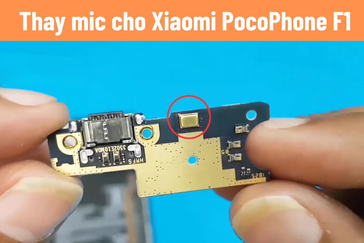 thay mic xiaomi pocophone F1 giá rẻ