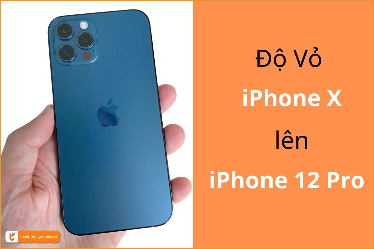 Độ vỏ iPhone X lên 12 Pro
