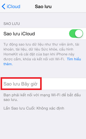 Bạn chọn Sao lưu bây giờ để đồng bộ hóa iPhone với tài khoản iCloud