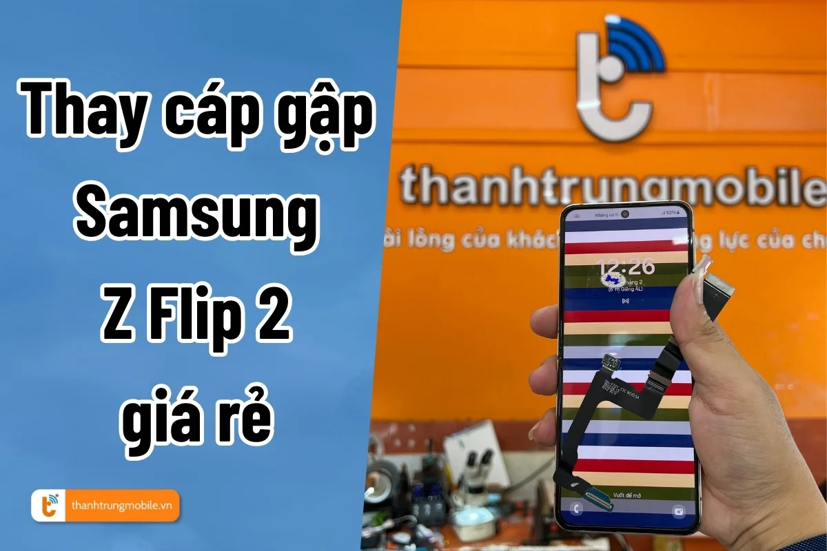 Thay cáp gập Samsung Z Flip 2 a2