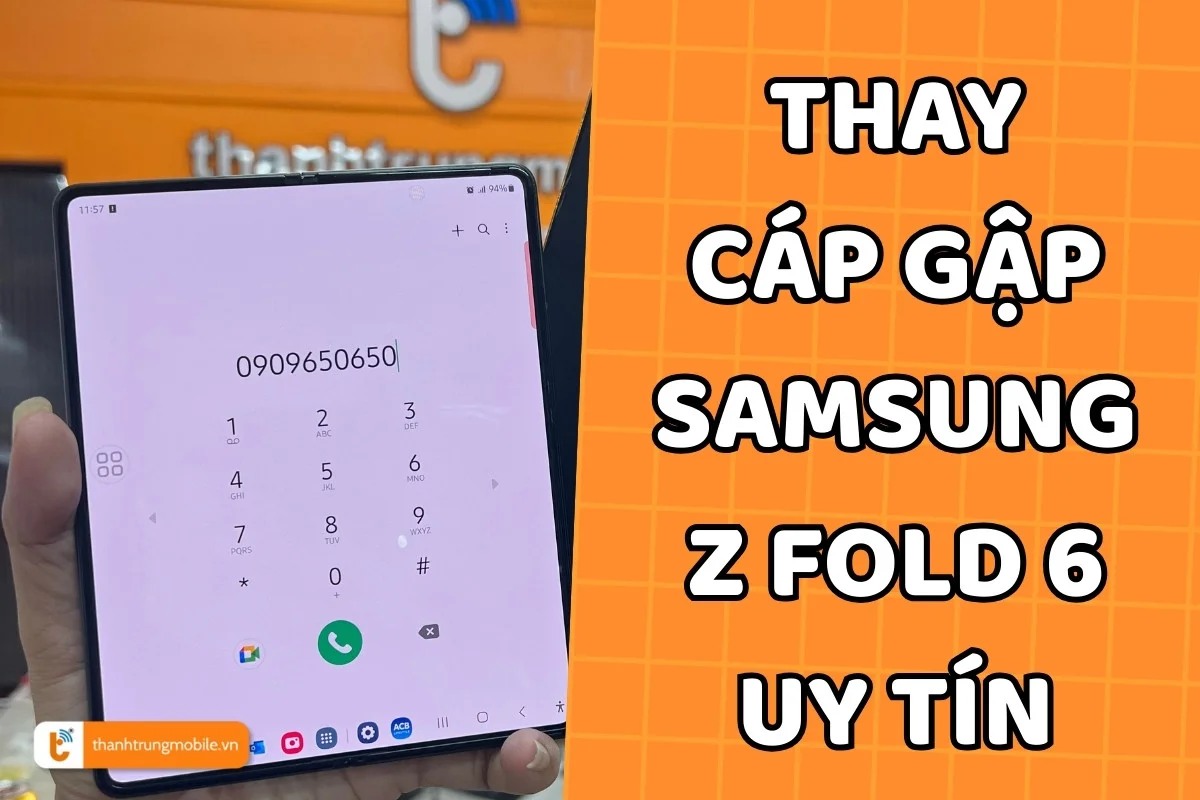 Thay cáp gập Samsung Z Fold 6 a2