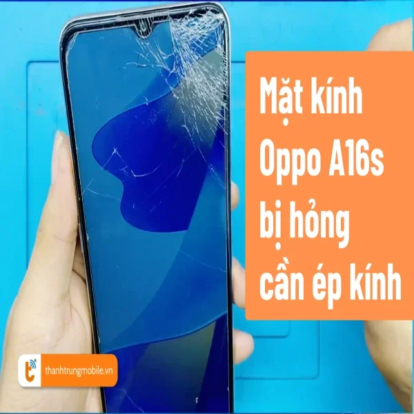 thay-kinh-oppo-a16s